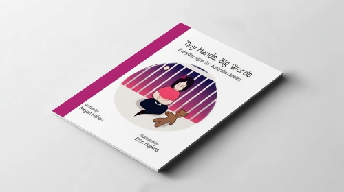 Baby Sign Language Auslan Book & Resources by Author Megan Mahon